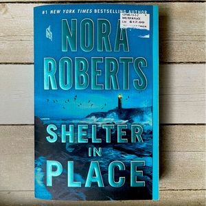 Shelter in Place by Nora Roberts Book